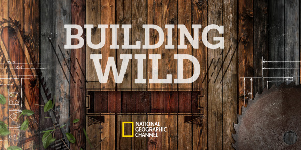 Building Wild - Wohnen in der Wildnis - Plakate