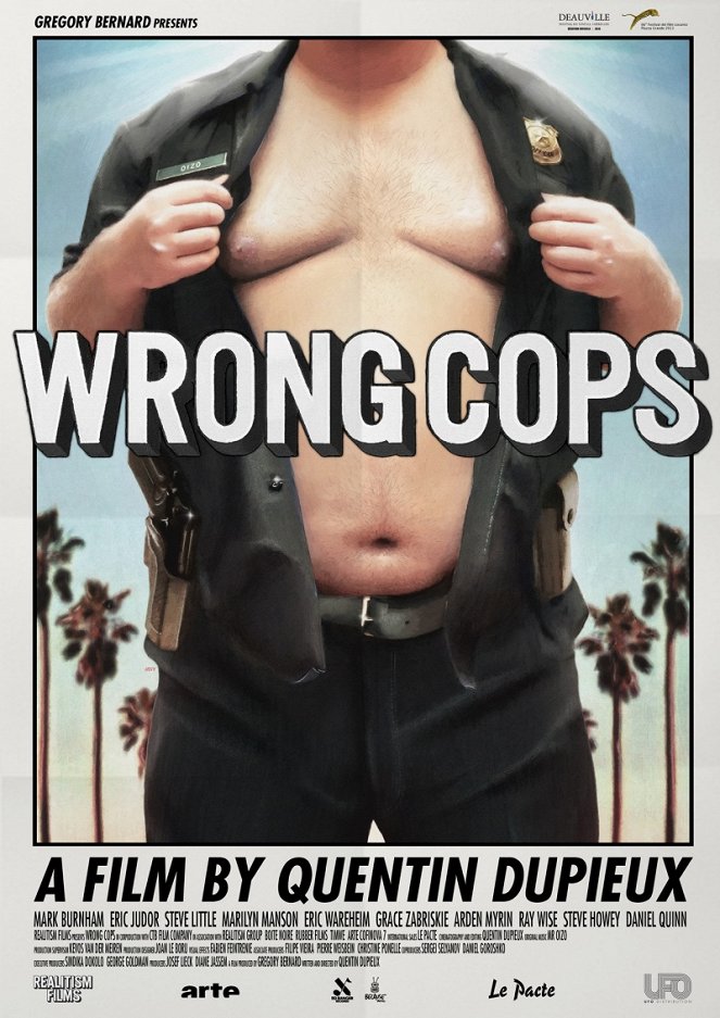 Wrong Cops - Plakátok