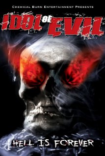 Idol of Evil: Hell Is Forever - Posters