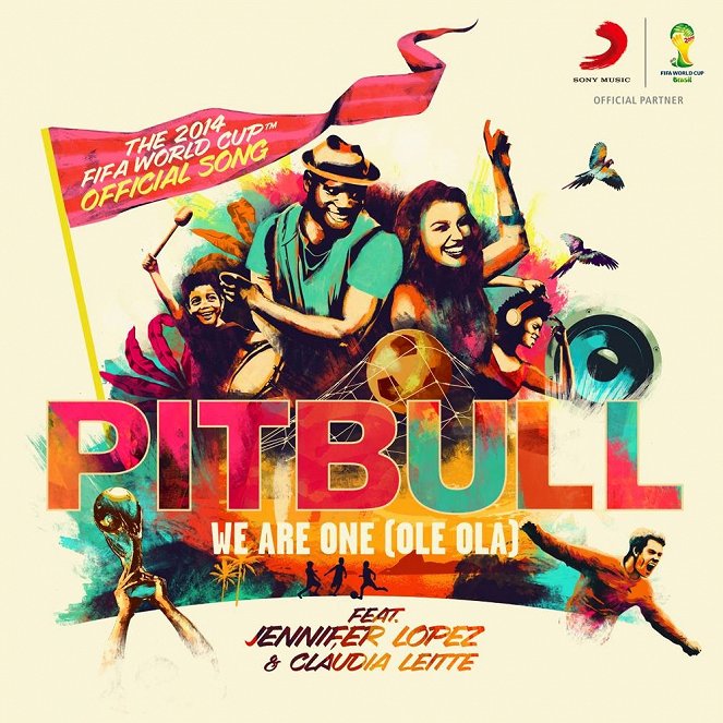 Pitbull featuring Jennifer Lopez & Claudia Leitte - We Are One - Plakáty