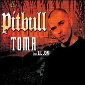 Pitbull feat. Lil Jon - Toma - Plakátok
