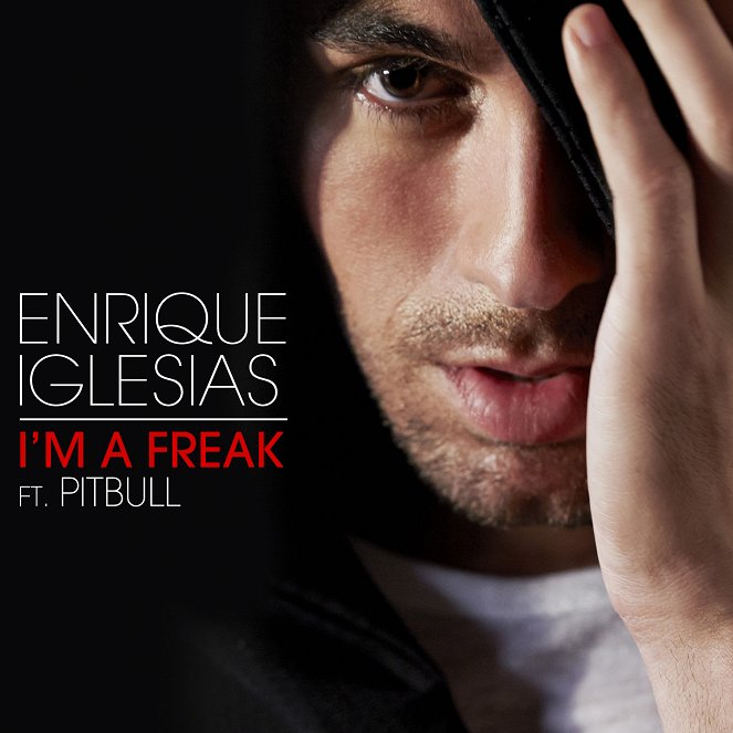 Enrique Iglesias featuring Pitbull - I'm a Freak - Plakaty