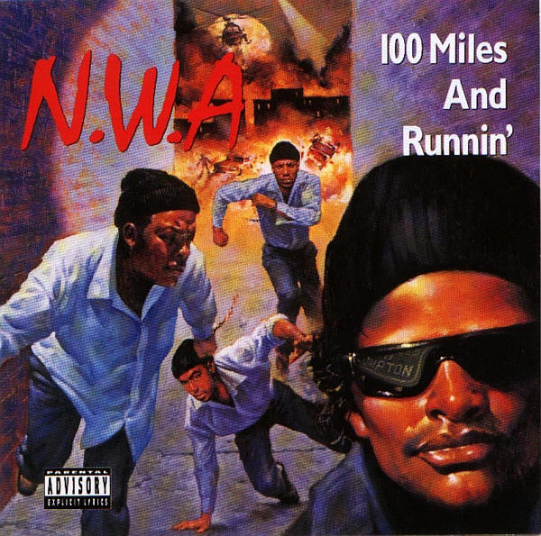 N.W.A: 100 Miles and Runnin' - Cartazes