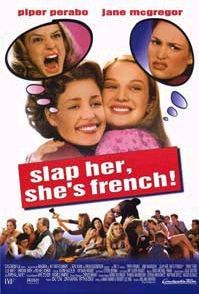 Slap Her, She's French - Posters