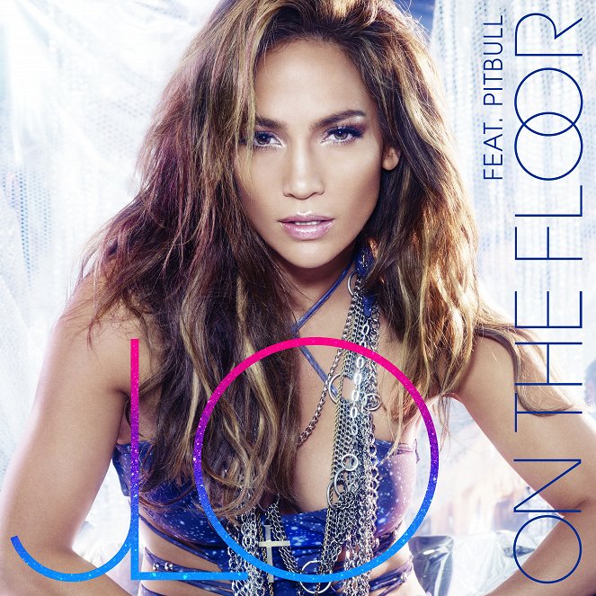 Jennifer Lopez feat. Pitbull - On The Floor - Carteles