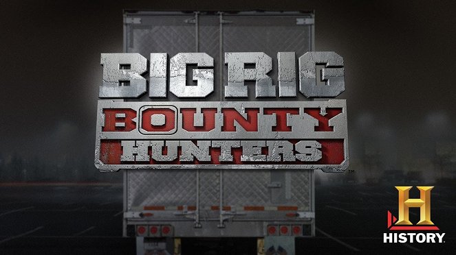 Big Rig Bounty Hunters - Plakátok