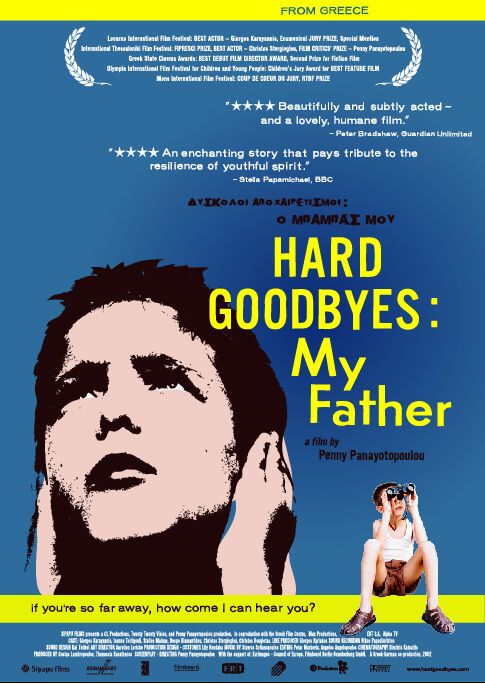 Hard Goodbyes: My Father - Posters