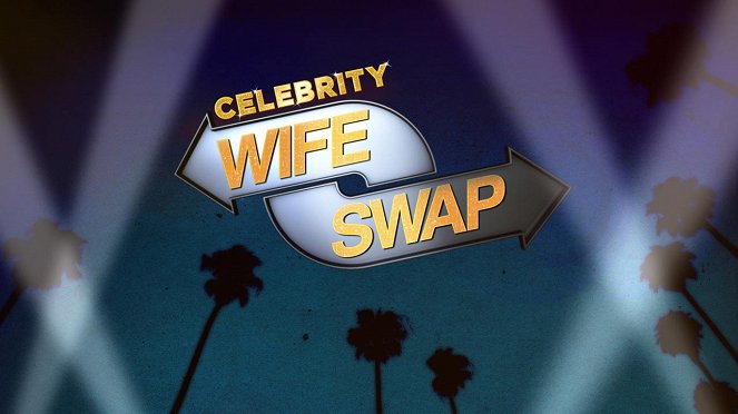 Celebrity Wife Swap - Cartazes