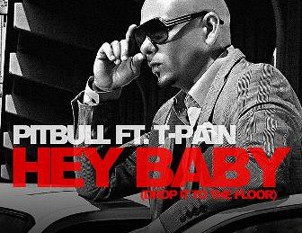 Pitbull feat. T-Pain - Hey Baby - Affiches
