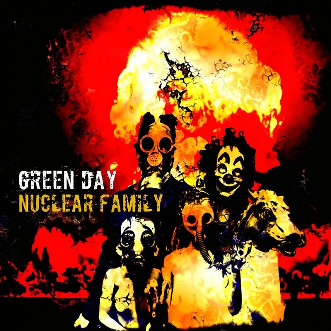 Green Day - Nuclear Family - Julisteet