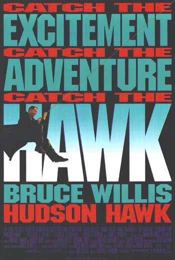 Hudson Hawk - Egy mestertolvaj aranyat ér - Plakátok