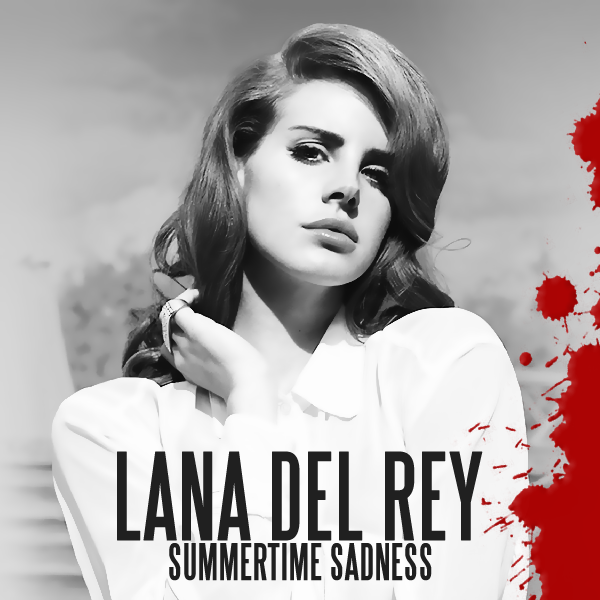 Lana Del Rey - Summertime Sadness - Plakate