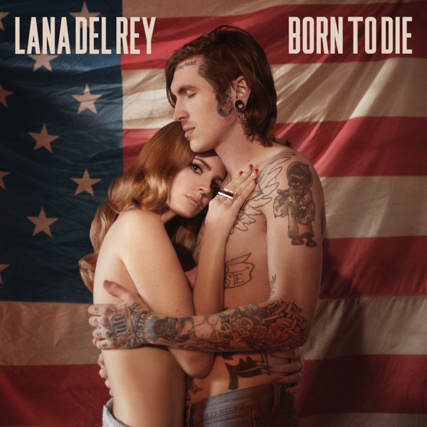 Lana Del Rey - Born to Die - Julisteet