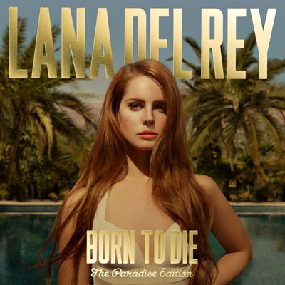 Lana Del Rey - Born to Die - Plagáty