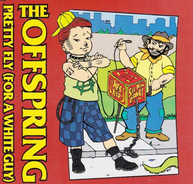 The Offspring: Pretty Fly (For a White Guy) - Cartazes