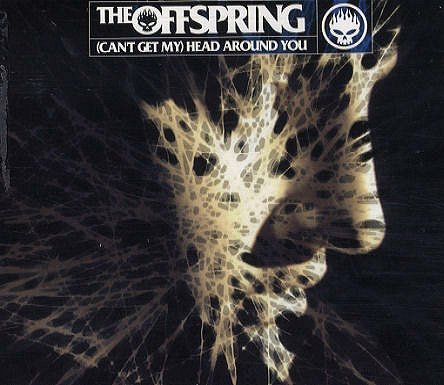 The Offspring - (Can't Get My) Head Around You - Plagáty