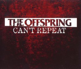 The Offspring - Can't Repeat - Posters