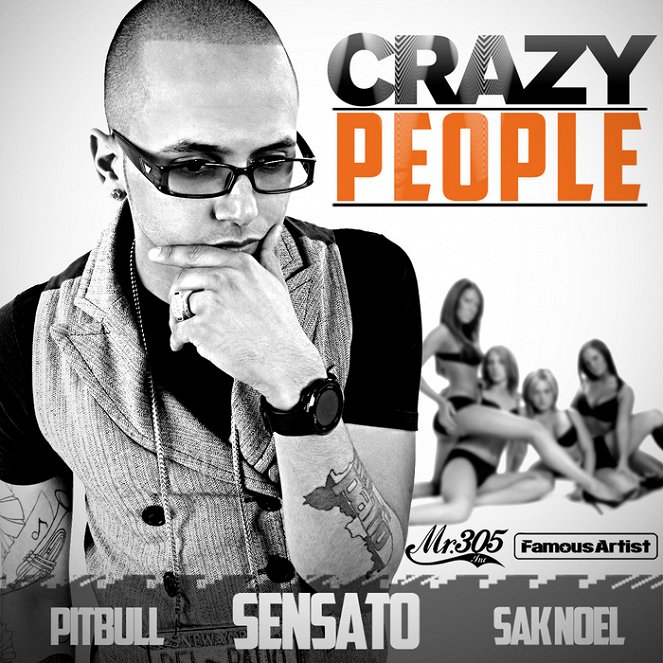 Sensato feat. Pitbull & Sak Noel - Crazy People - Affiches