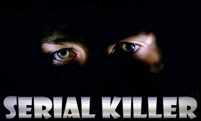 Serial Killer - Affiches