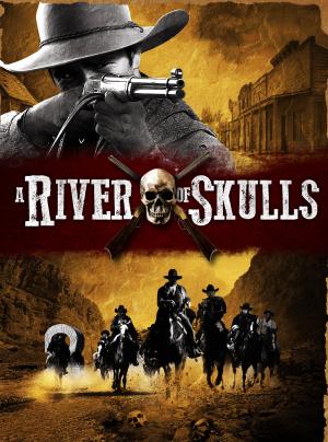 A River of Skulls - Affiches