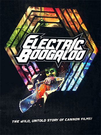 Electric Boogaloo: The Wild, Untold Story of Cannon Films - Cartazes