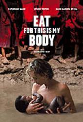 Eat, for This Is My Body - Posters