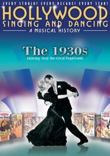 Hollywood Singing and Dancing: A Musical History - The 1930s: Dancing Away the Great Depression - Plakaty