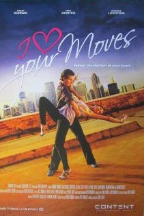 I Love Your Moves - Plakátok