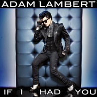 Adam Lambert - If I Had You - Cartazes