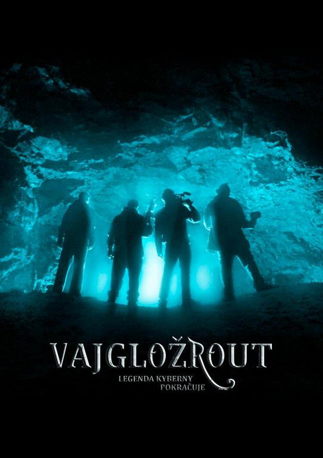 Vajgložrout: legenda kyberny pokračuje - Plakáty