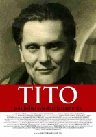 Tito - posljednji svjedoci testamenta - Carteles