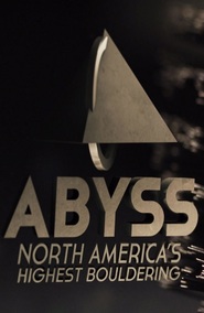 ABYSS - North America's Highest Bouldering - Plakátok