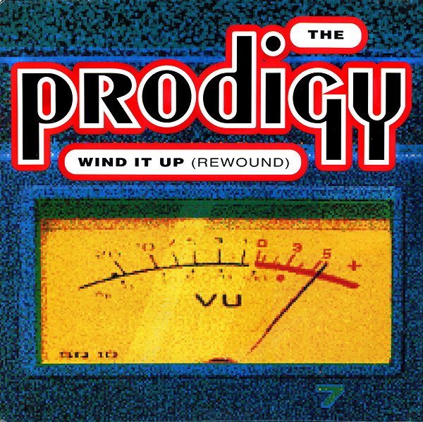 The Prodigy - Wind It Up (Rewound) - Julisteet
