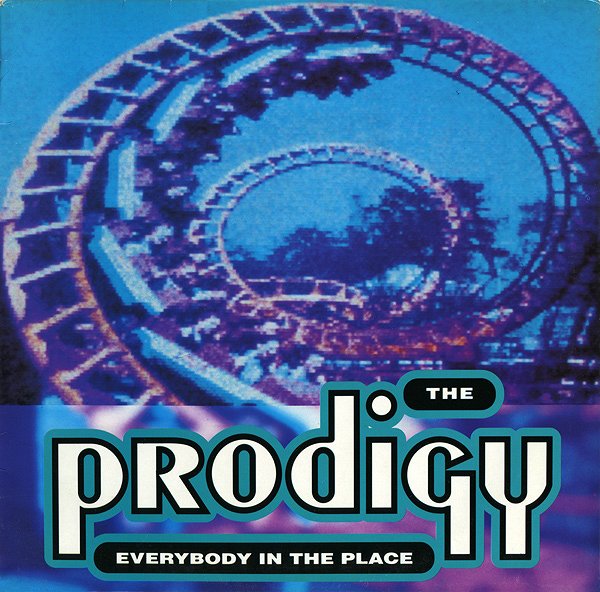 The Prodigy: Everybody in the Place - Plakátok
