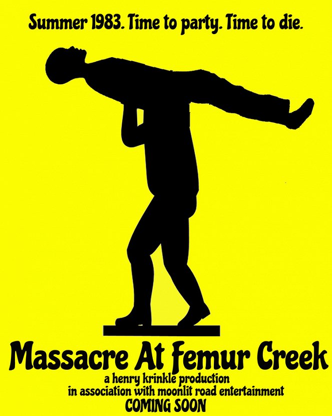 Massacre at Femur Creek - Plakáty