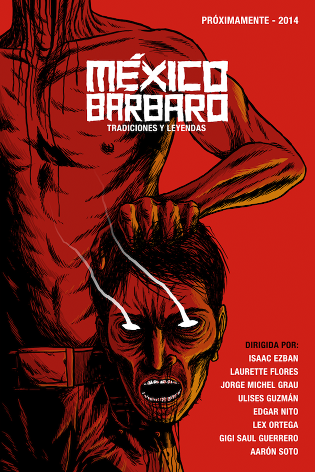 Mexico Barbaro - Grausame Legenden - Plakate