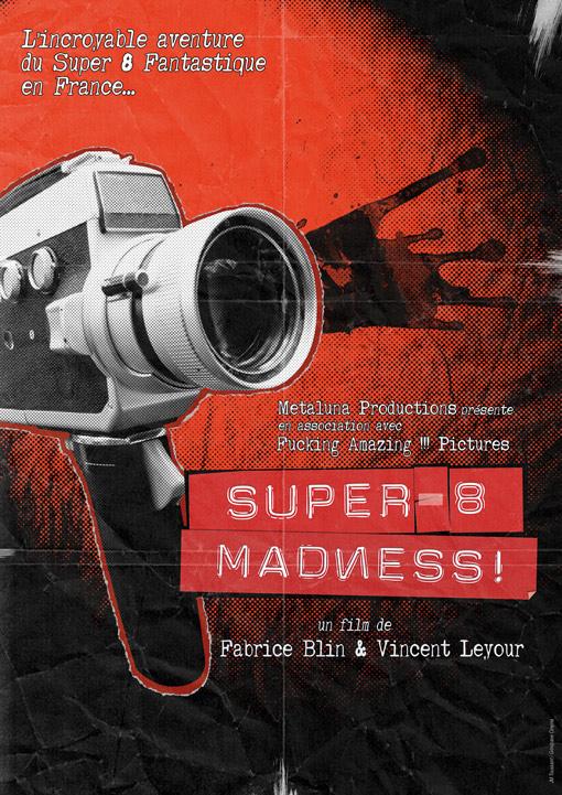 Super 8 Madness ! - Plakátok