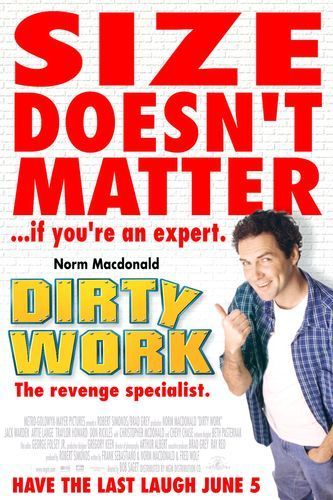 Dirty Work - Plakate