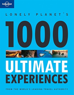 Lonely Planet's 1000 Ultimate Experiences - Affiches