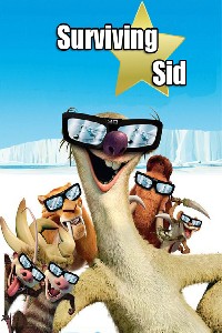 Surviving Sid - Plakátok