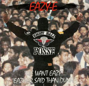 Eazy-E: Eazy-er Said Than Dunn - Cartazes