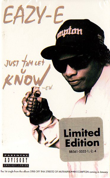Eazy-E: Just tah Let U Know - Plakate