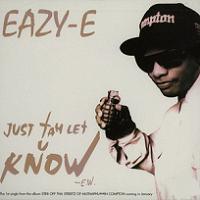 Eazy-E: Just tah Let U Know - Plakaty