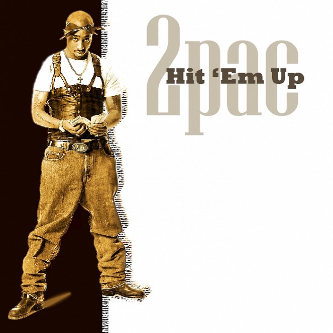 Tupac Shakur feat. Outlawz: Hit 'Em Up - Plagáty