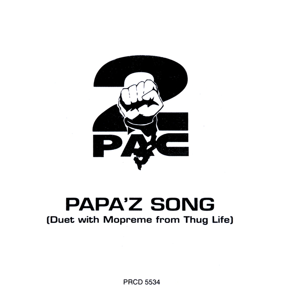Tupac Shakur feat. Mopreme Shakur: Papa'z Song - Affiches