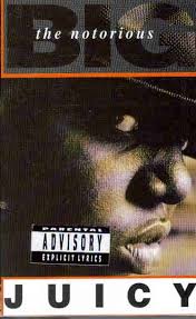 The Notorious B.I.G.: Juicy - Affiches