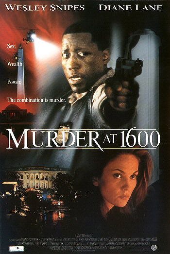 Murder at 1600 (Asesinato en la Casa Blanca) - Carteles