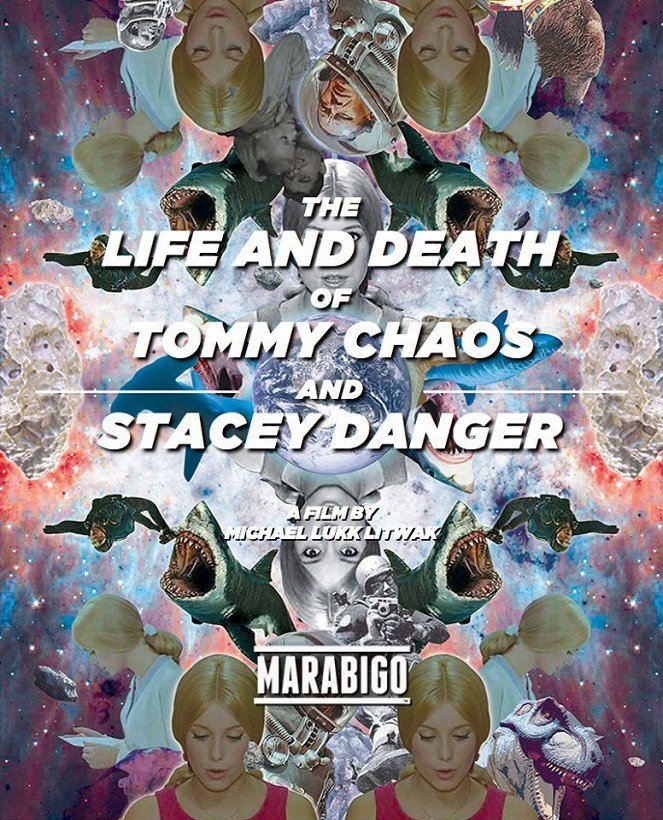 The Life and Death of Tommy Chaos and Stacey Danger - Julisteet