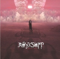 Röyksopp: What Else Is There? - Carteles