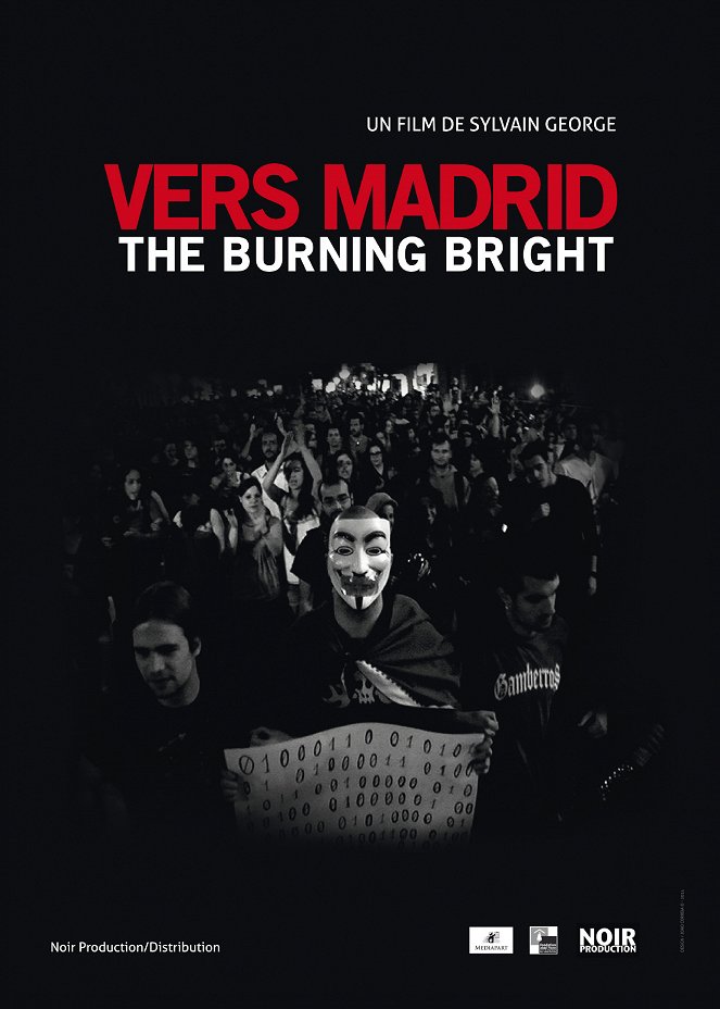 Vers Madrid-The burning bright (Un film d'in/actualités) - Julisteet